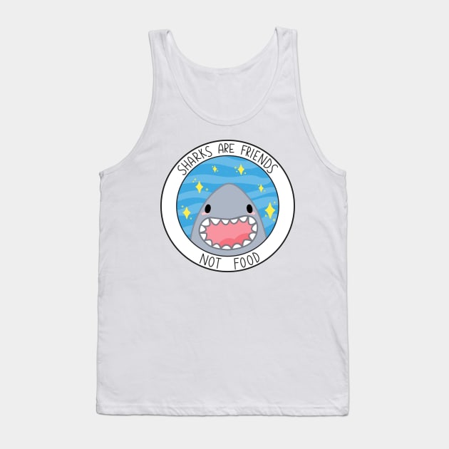 Sharks Are Friends Not Food Tank Top by Sofia Sava